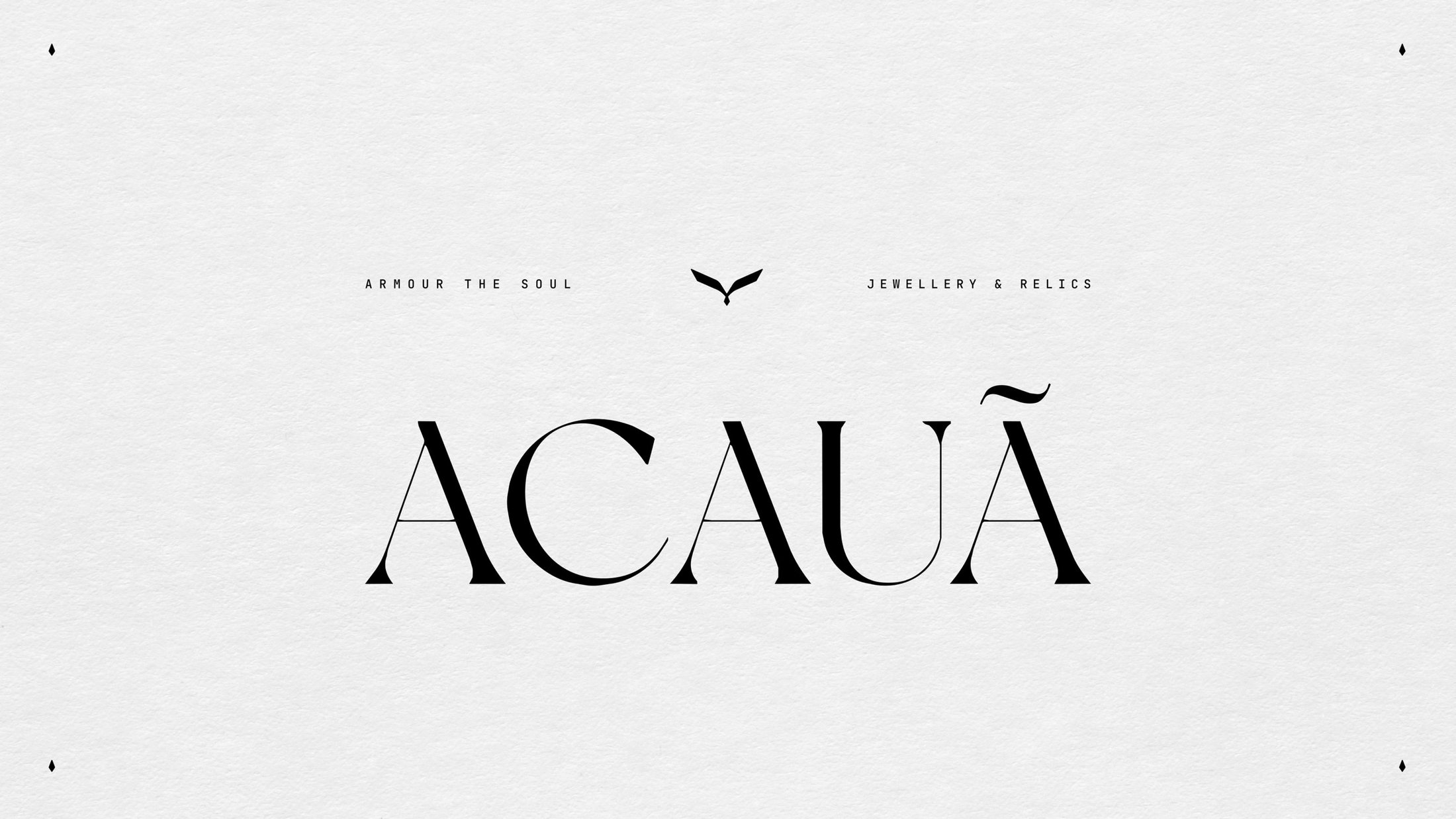 The Acauã wordmark: armour the soul, jewellery and relics